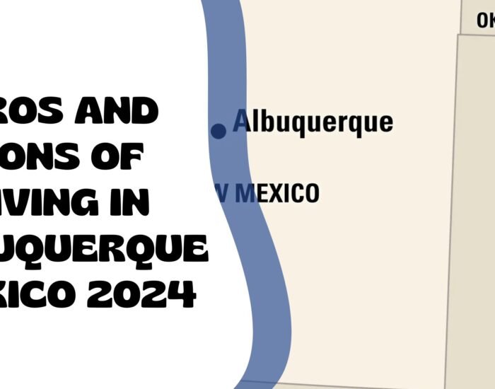 Pros and Cons of Living in Albuquerque Mexico 2024